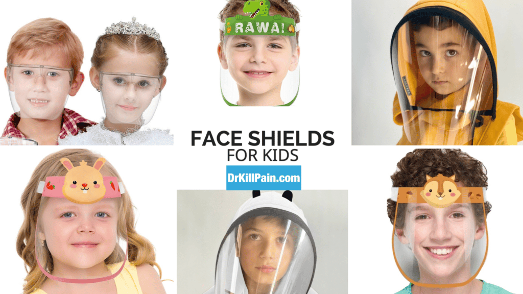 Face Shields for Kids at DrKillPain.com