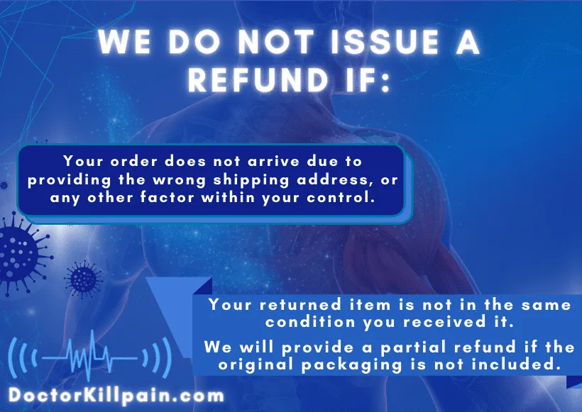 Refund Policy Doctor Kill Pain